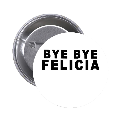 Bye Felicia File PNG Image