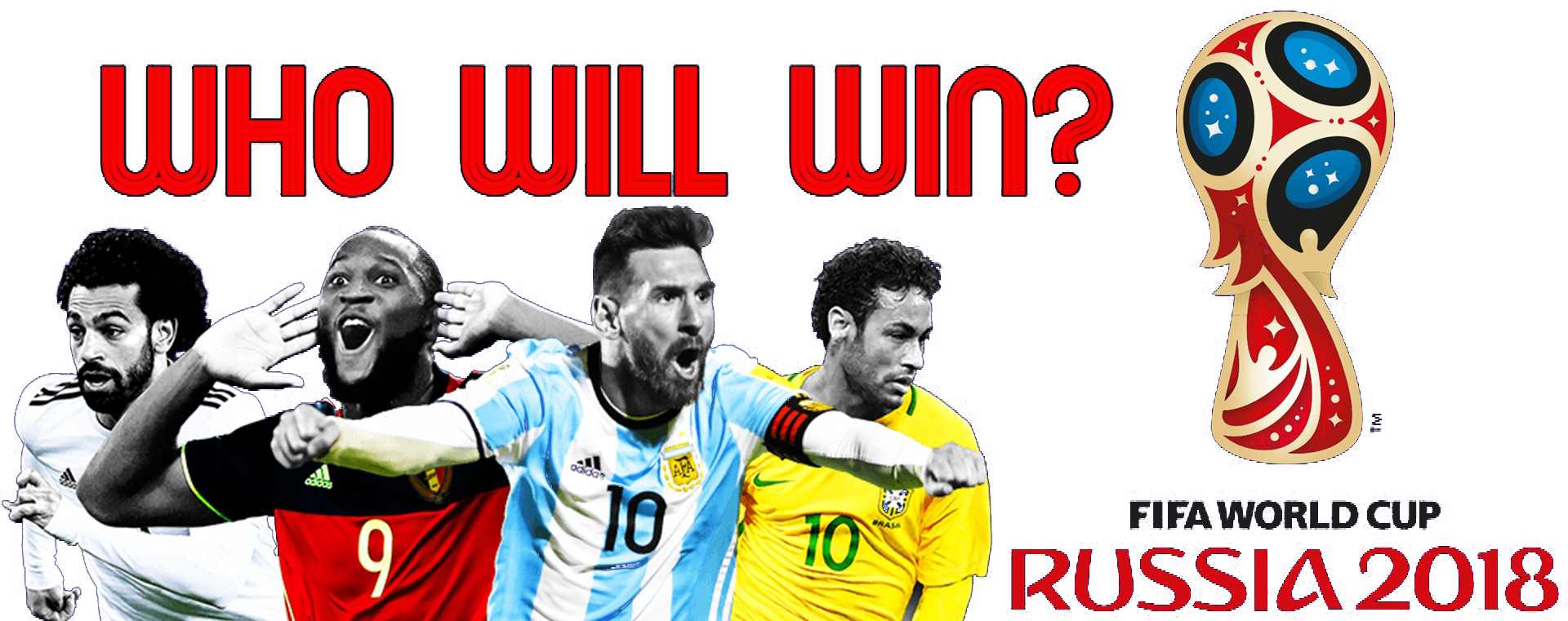 Who Will Win Fifa World Cup 2018 Transparent PNG Image